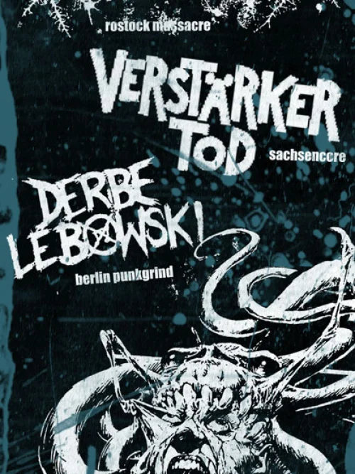 Flyer: ENTRAILS MASSACRE + DERBE LEBOWSKI + VERSTÄRKERTOD