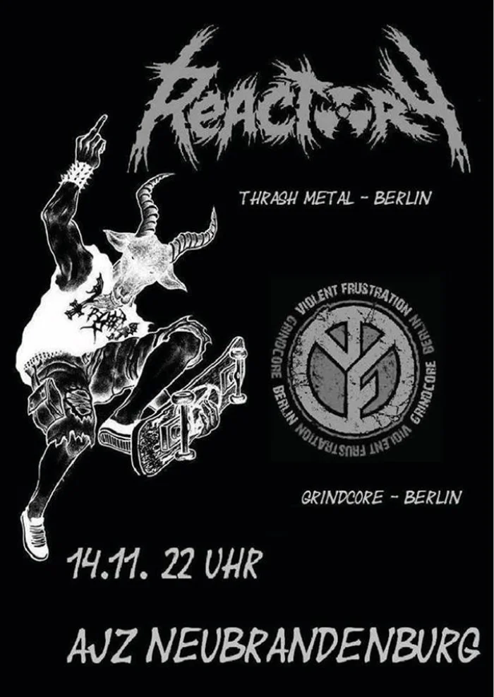 Flyer: REACTORY + VIOLENT FRUSTRATION
