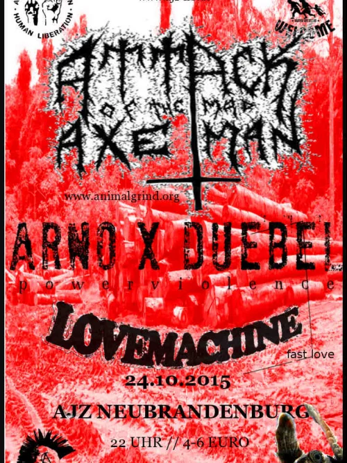 Flyer: ATTACK OF THE MAD AXEMAN + ARNOxDUEBEL + LOVEMACHINE