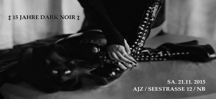 Flyer: 15. JAHRE DARK NOIR
