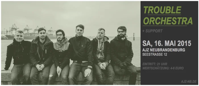 Flyer: TROUBLE ORCHESTRA + SUPPORT