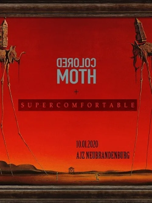 Flyer: SUPERCOMFORTABLE + COLORED MOTH