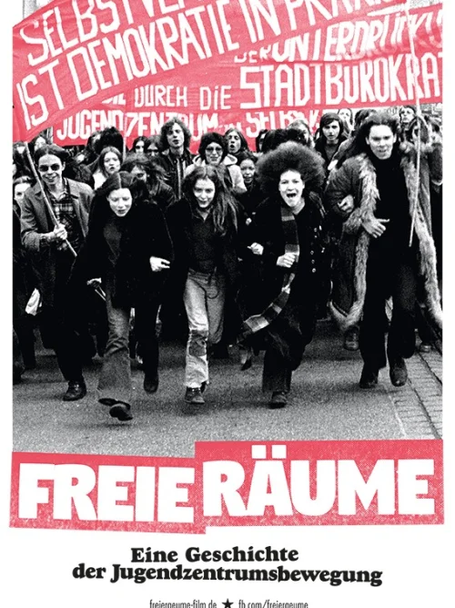 Flyer: FREIE RÄUME - Eine Geschichte der Jugendzentrums- bewegung