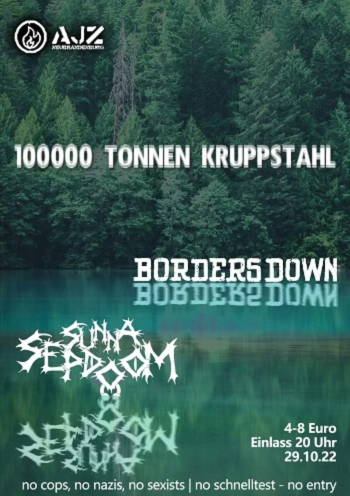 Flyer: 100000 TONNEN KRUPPSTAHL + BORDERS DOWN + SUNNA SEPDOOM