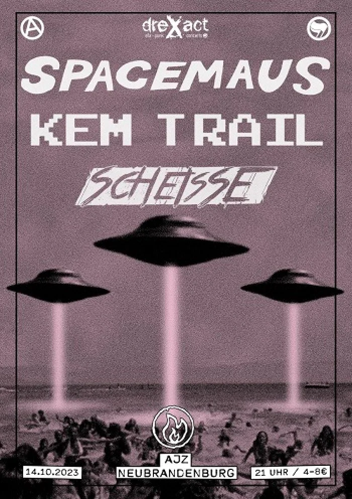 Flyer: SPACEMAUS + KEM TRAIL + SCHEISSE
