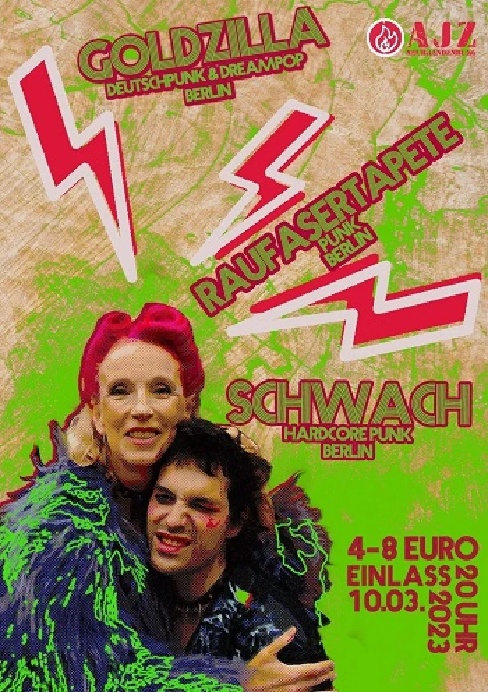 Flyer: GOLDZILLA + SCHWACH + RAUFASERTAPETE