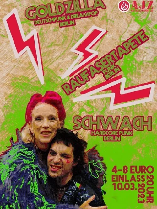 Flyer: GOLDZILLA + SCHWACH + RAUFASERTAPETE