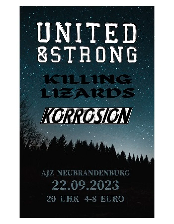 Flyer: KORROSION + KILLING LIZARDS + UNITED AND STRONG