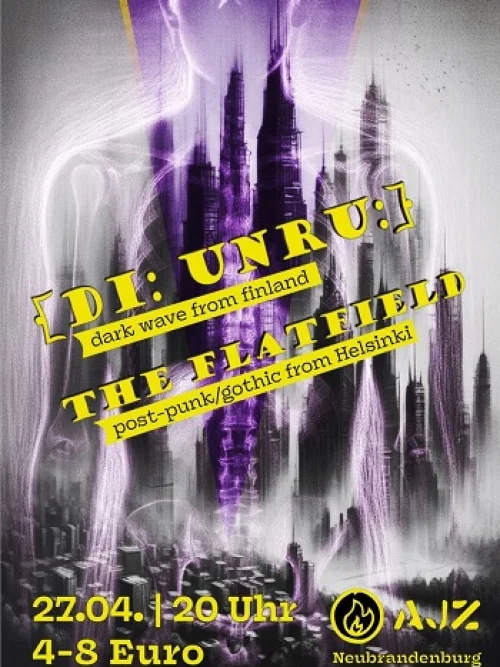 Flyer: [di: unru:] + THE FLATFIELD