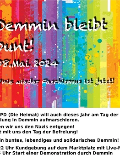 Flyer: DEMMIN BLEIBT BUNT! - NIE WIEDER FASCHISMUS IST JETZT
