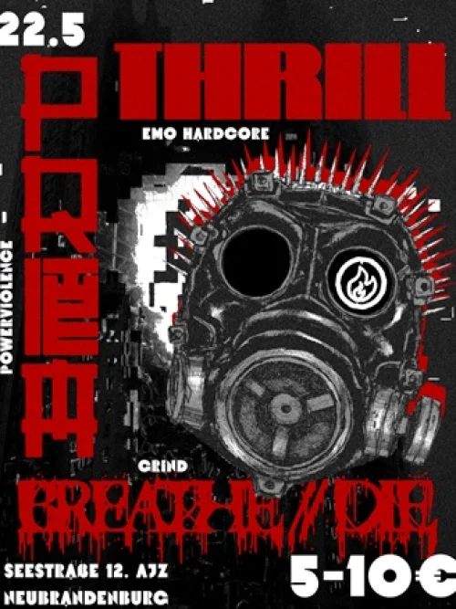 Flyer: THRILL + THE PRIM + BREATH//DIE